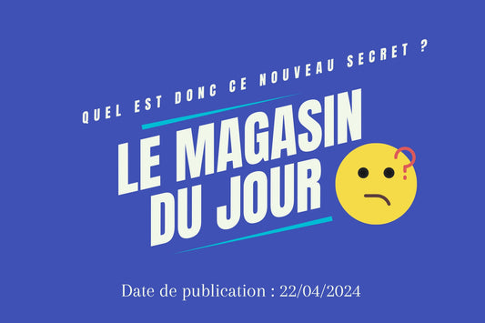 Le-magasin-du-jour-22-04-2024 SECRETLINK