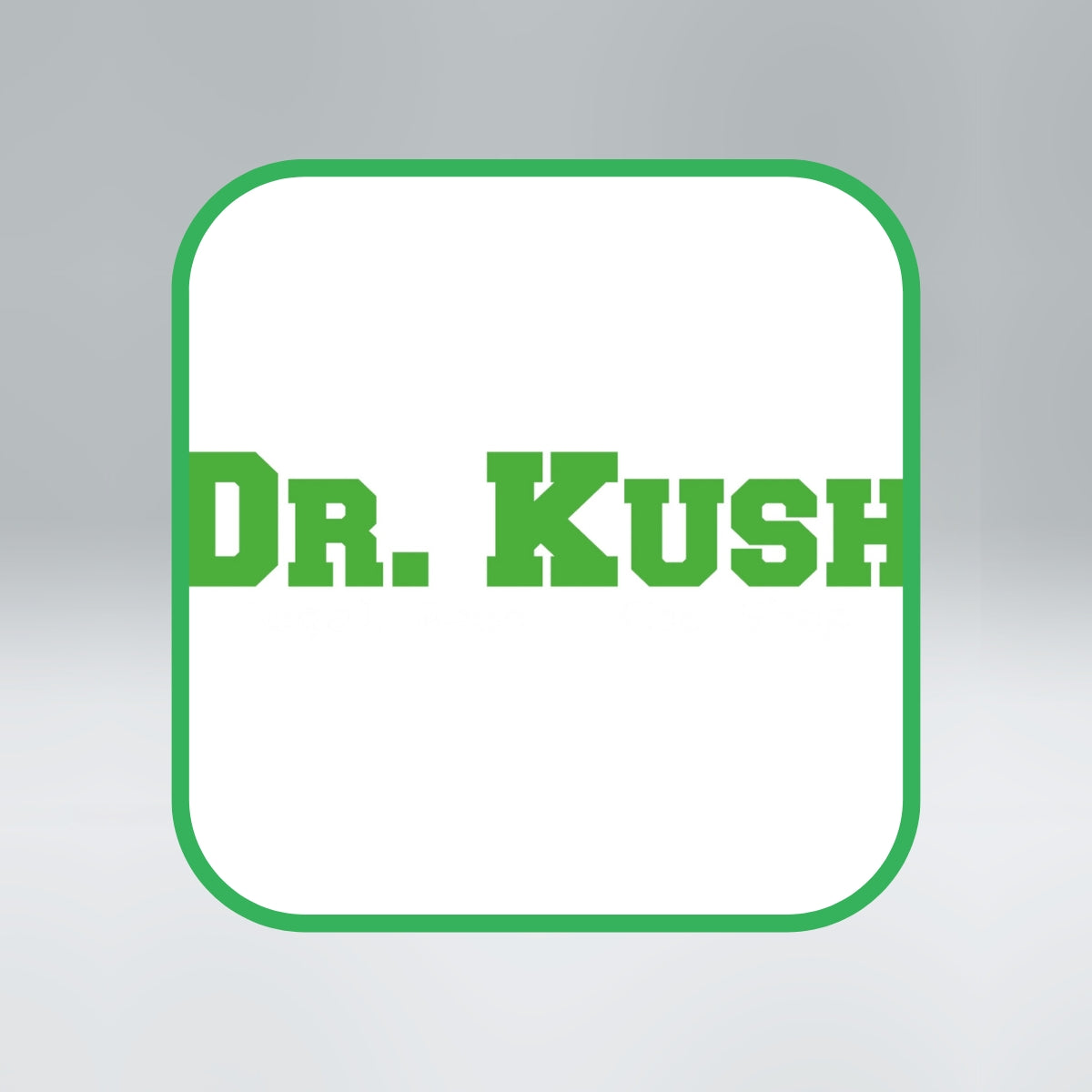 Dr Kush