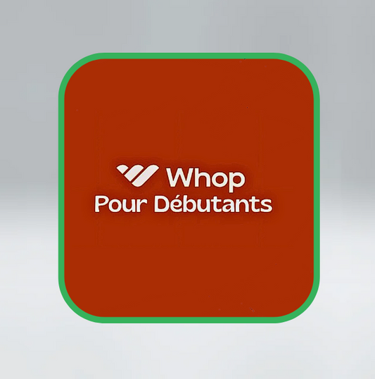 Whop Pour Débutants